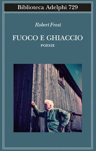 Fuoco e ghiaccio. Testo originale a fronte - Librerie.coop Fuoco e ghiaccio. Testo originale a fronte - Librerie.coop