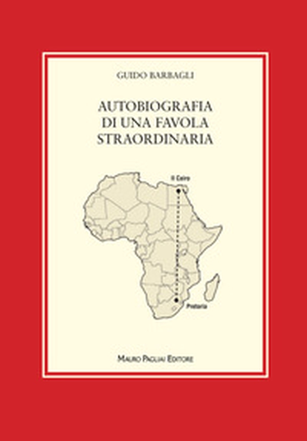 Autobiografia di una favola straordinaria - Librerie.coop