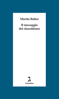 Il messaggio del Chassidismo - Librerie.coop Il messaggio del Chassidismo - Librerie.coop