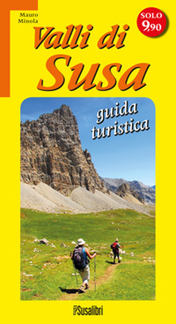Valli di Susa. Guida turistica - Librerie.coop Valli di Susa. Guida turistica - Librerie.coop