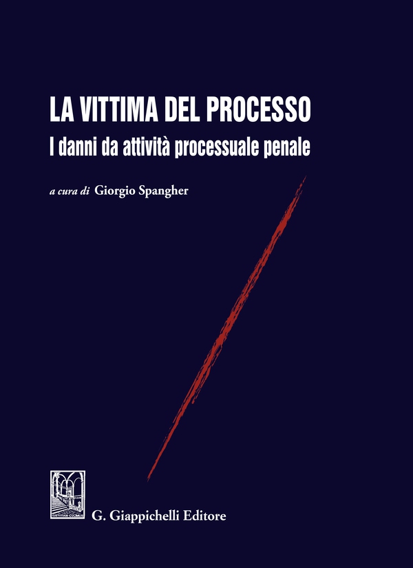 La vittima del processo - Librerie.coop La vittima del processo - Librerie.coop
