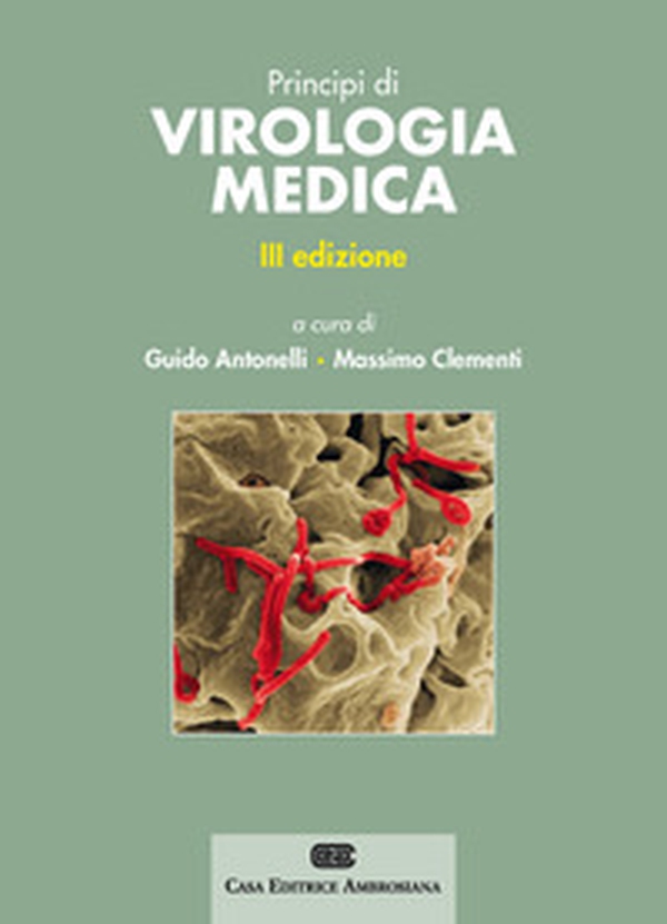 Principi di virologia medica - Librerie.coop Principi di virologia medica - Librerie.coop