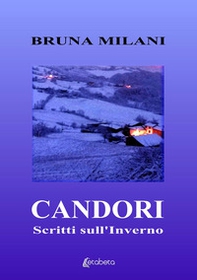 Candori. Scritti sull'inverno - Librerie.coop Candori. Scritti sull'inverno - Librerie.coop