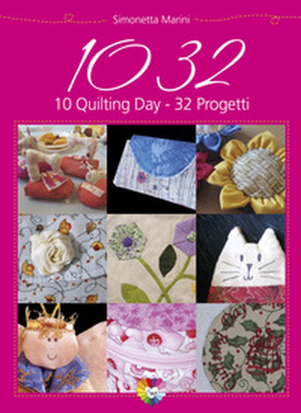1032. 10 quilting day 32 progetti - Librerie.coop 1032. 10 quilting day 32 progetti - Librerie.coop