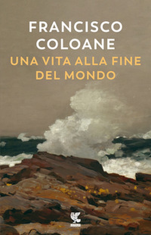 Una vita alla fine del mondo - Librerie.coop Una vita alla fine del mondo - Librerie.coop