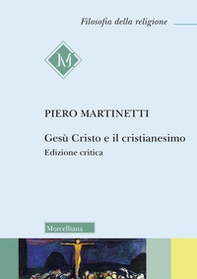 Gesù Cristo e il Cristianesimo - Librerie.coop