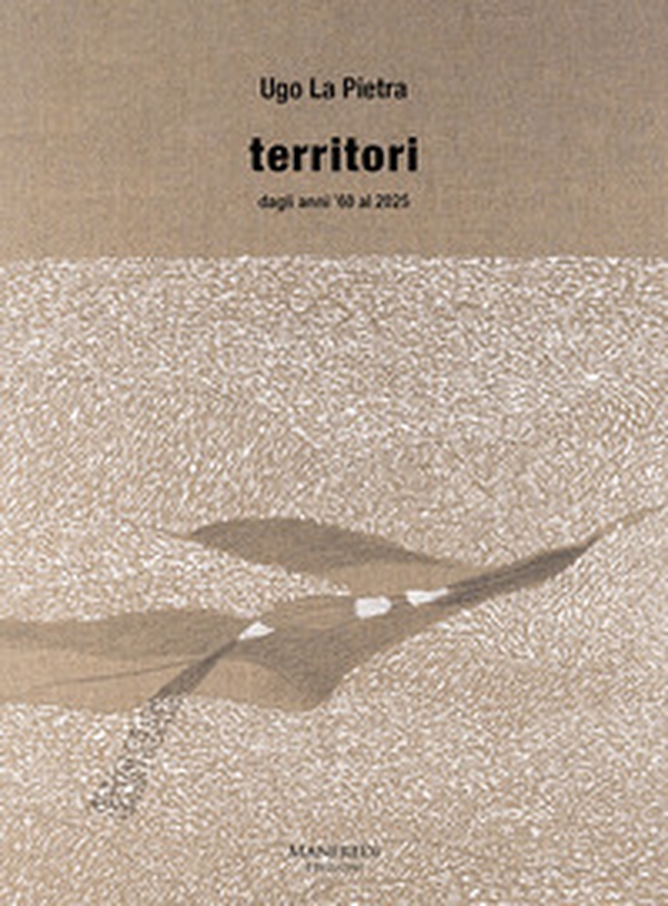 Ugo La Pietra. Territori dagli anni '60 al 2025 - Librerie.coop