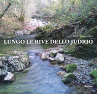Lungo le rive dello Judrio - Librerie.coop
