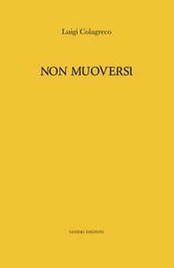 Non muoversi - Librerie.coop Non muoversi - Librerie.coop