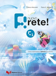 Nuovo rete! C1. Corso multimediale di italiano per stranieri. Testo dello studente - Librerie.coop Nuovo rete! C1. Corso multimediale di italiano per stranieri. Testo dello studente - Librerie.coop