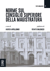 Norme sul Consiglio superiore della magistratura - Librerie.coop