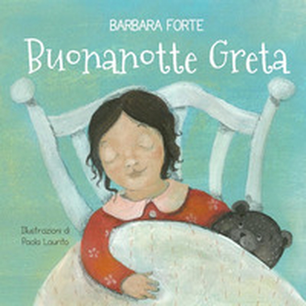Buonanotte Greta - Librerie.coop Buonanotte Greta - Librerie.coop