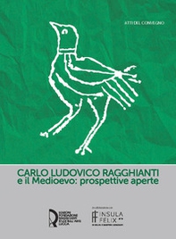 Carlo Ludovico Ragghianti e il Medioevo: prospettive aperte - Librerie.coop