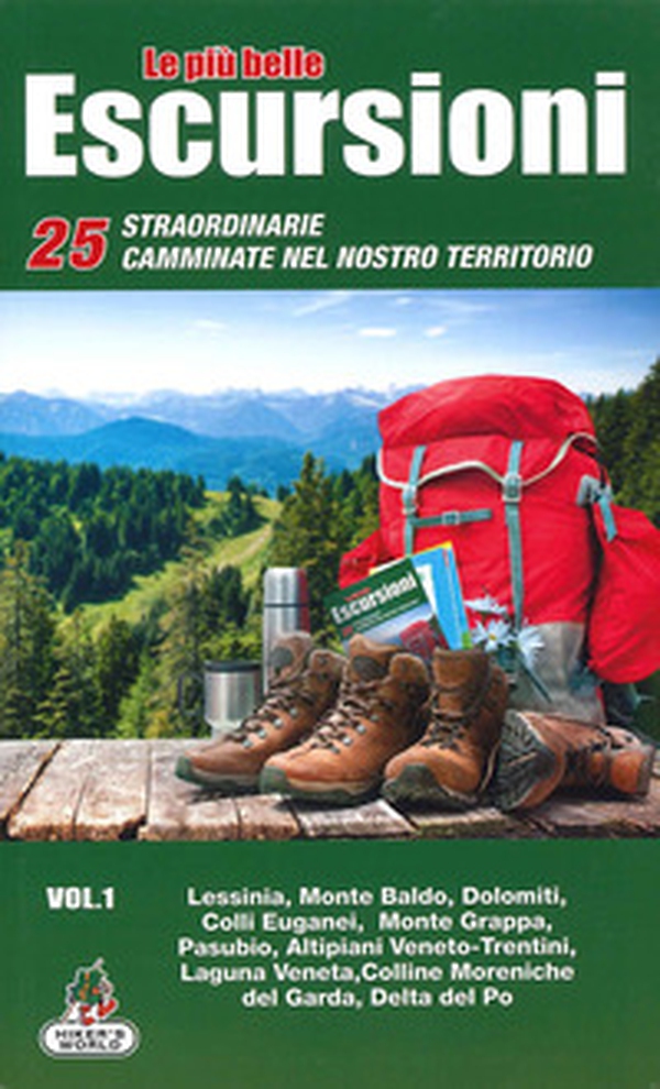 Le più belle escursioni. 25 straordinarie camminate nel nostro territorio - Librerie.coop Le più belle escursioni. 25 straordinarie camminate nel nostro territorio - Librerie.coop