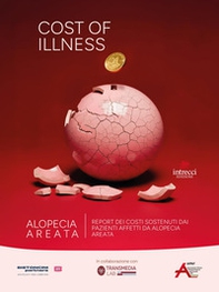 Cost of illness. Report dei costi sostenuti dai pazienti affetti da alopecia areata - Librerie.coop