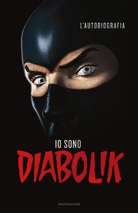 Io sono Diabolik - Librerie.coop