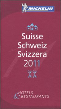 Suisse, Schweiz, Svizzera 2011. La guida rossa - Librerie.coop