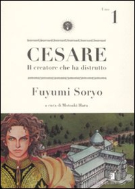 Cesare. Il creatore che ha distrutto - Vol. 1 - Librerie.coop Cesare. Il creatore che ha distrutto - Vol. 1 - Librerie.coop