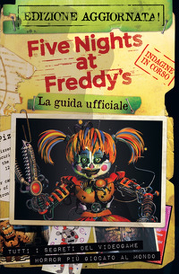 Five nights at Freddy's. La guida ufficiale - Librerie.coop Five nights at Freddy's. La guida ufficiale - Librerie.coop