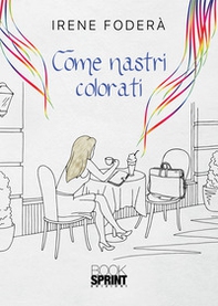 Come nastri colorati - Librerie.coop
