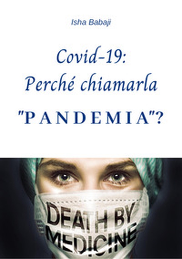 Covid-19: Perché chiamarla «pandemia»? - Librerie.coop Covid-19: Perché chiamarla «pandemia»? - Librerie.coop