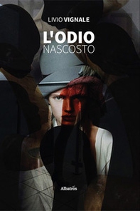 L'odio nascosto - Librerie.coop