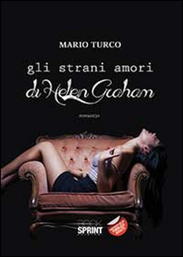 Gli strani amori di Helen Graham - Librerie.coop Gli strani amori di Helen Graham - Librerie.coop
