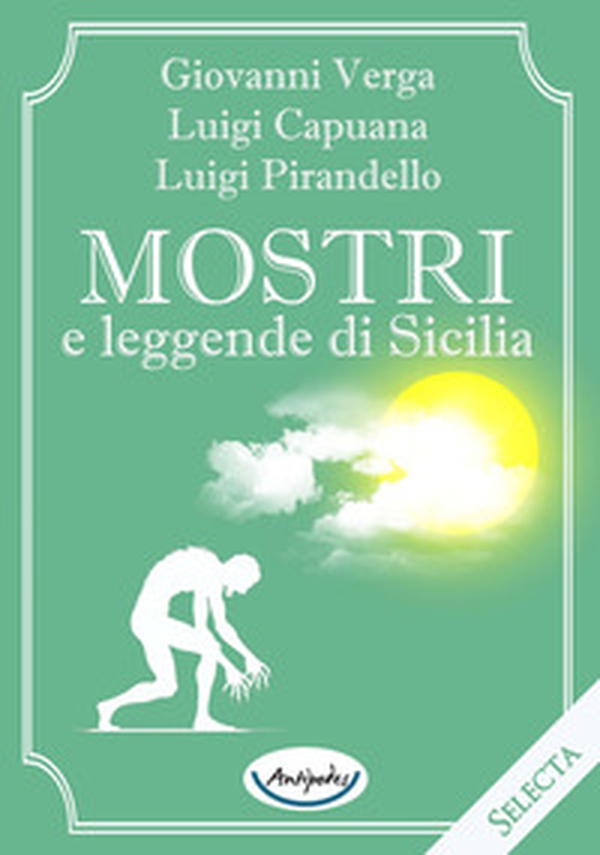Mostri e leggende di Sicilia - Librerie.coop Mostri e leggende di Sicilia - Librerie.coop