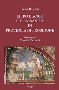 Libro bianco sulla sanità in provincia di Frosinone - Librerie.coop