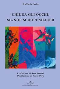 Chiuda gli occhi, Signor Schopenhauer - Librerie.coop
