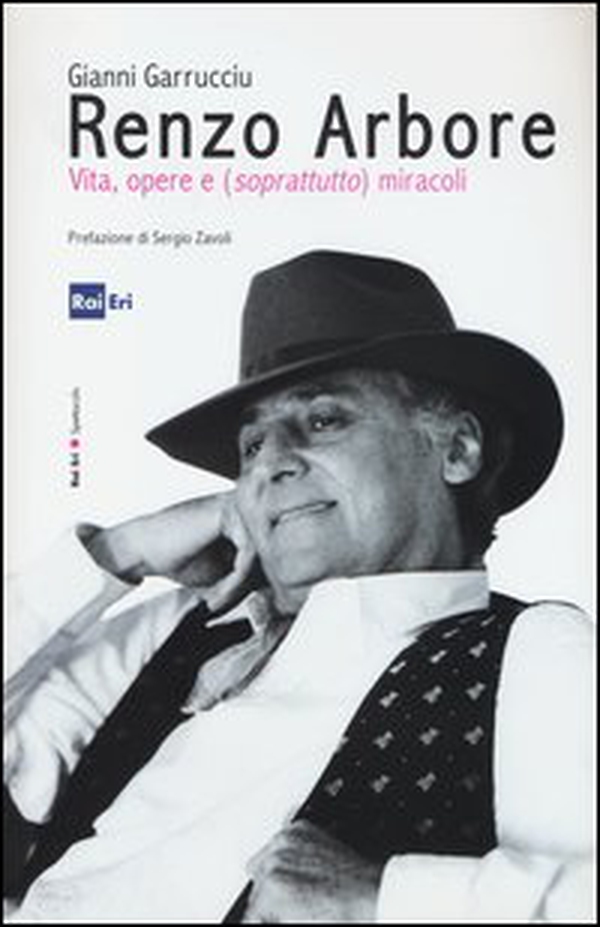 Renzo Arbore, vita, opere e (soprattutto) miracoli - Librerie.coop Renzo Arbore, vita, opere e (soprattutto) miracoli - Librerie.coop