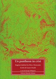 Un pantheon in crisi. Stagioni italiche fra Otto e Novecento. Scritti di Cesare Orselli - Librerie.coop Un pantheon in crisi. Stagioni italiche fra Otto e Novecento. Scritti di Cesare Orselli - Librerie.coop