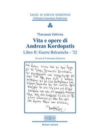 Guerre balcaniche-'22. Vita e opere di Andreas Kordopatis - Librerie.coop