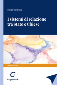 I sistemi di relazione tra Stato e Chiese - Librerie.coop