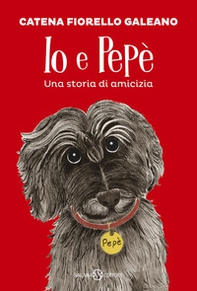 Io e Pepè. Una storia di amicizia - Librerie.coop
