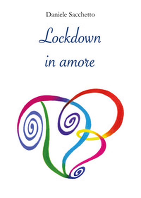 Lockdown in amore - Librerie.coop Lockdown in amore - Librerie.coop