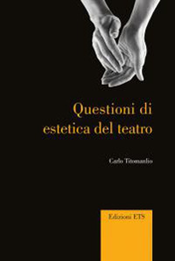 Questioni di estetica del teatro - Librerie.coop