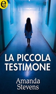 La piccola testimone (eLit) - Librerie.coop