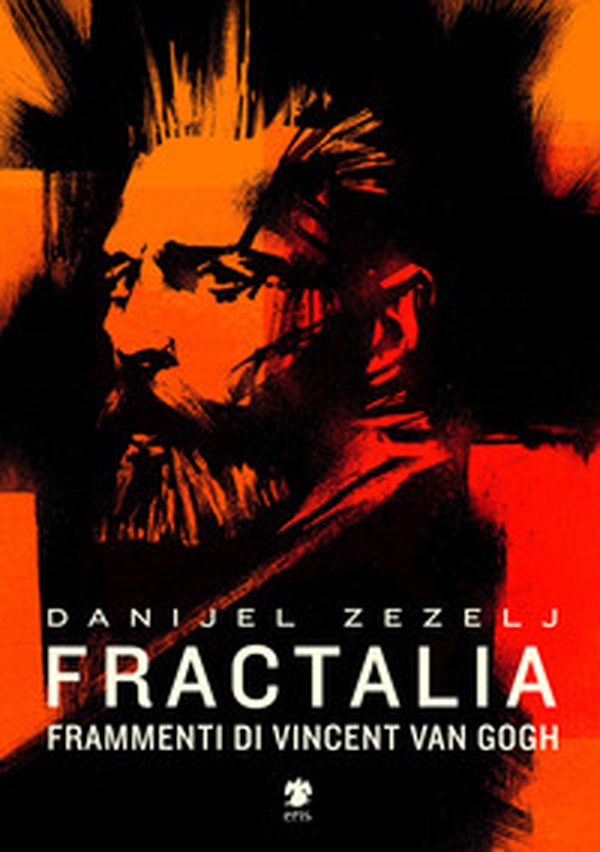 Fractalia. Frammenti di Vincent van Gogh - Librerie.coop Fractalia. Frammenti di Vincent van Gogh - Librerie.coop