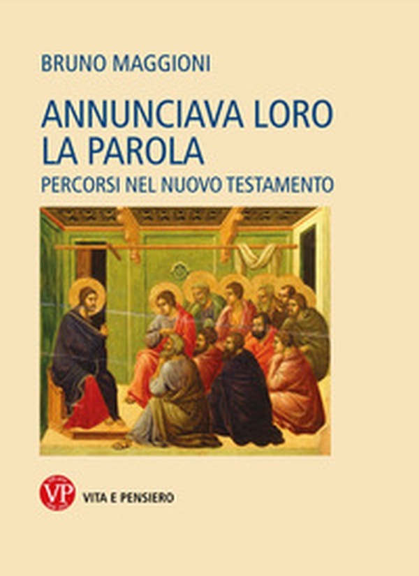 Annunciava loro la Parola. Percorsi nel Nuovo Testamento - Librerie.coop Annunciava loro la Parola. Percorsi nel Nuovo Testamento - Librerie.coop