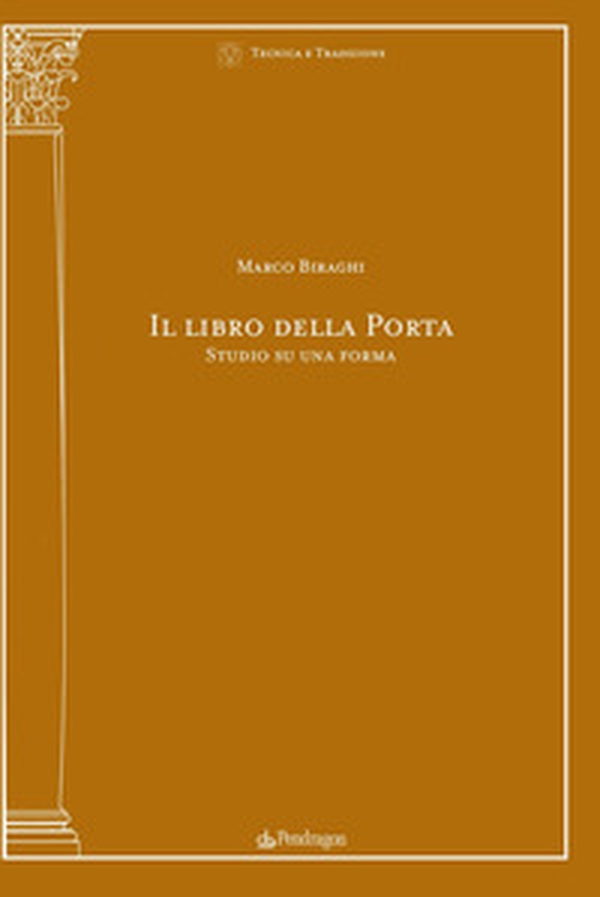 Il libro della porta. Studio su una forma - Librerie.coop Il libro della porta. Studio su una forma - Librerie.coop