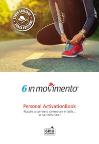 6 in movimento. Personal ActivationBook - Librerie.coop