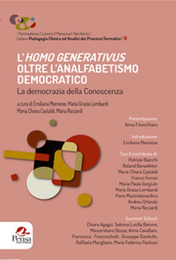 L'Homo Generativus oltre l'analfabetismo democratico. La democrazia della conoscenza. Atti della I Edizione del Festival di Pedagogia Generativa e Comunità Pensanti - Librerie.coop L'Homo Generativus oltre l'analfabetismo democratico. La democrazia della conoscenza. Atti della I Edizione del Festival di Pedagogia Generativa e Comunità Pensanti - Librerie.coop