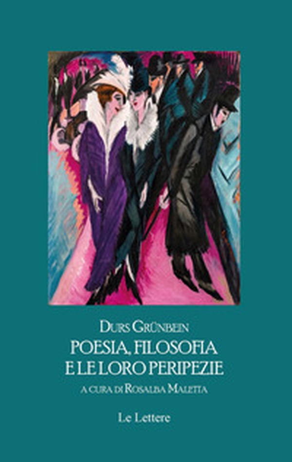 Poesia, filosofia e le loro peripezie. Testo tedesco a fronte - Librerie.coop Poesia, filosofia e le loro peripezie. Testo tedesco a fronte - Librerie.coop