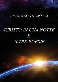 Scritto in una notte e altre poesie - Librerie.coop