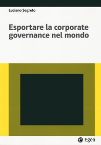 Esportare la corporate governance nel mondo - Librerie.coop