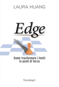EDGE. Come trasformare i limiti in punti di forza - Librerie.coop