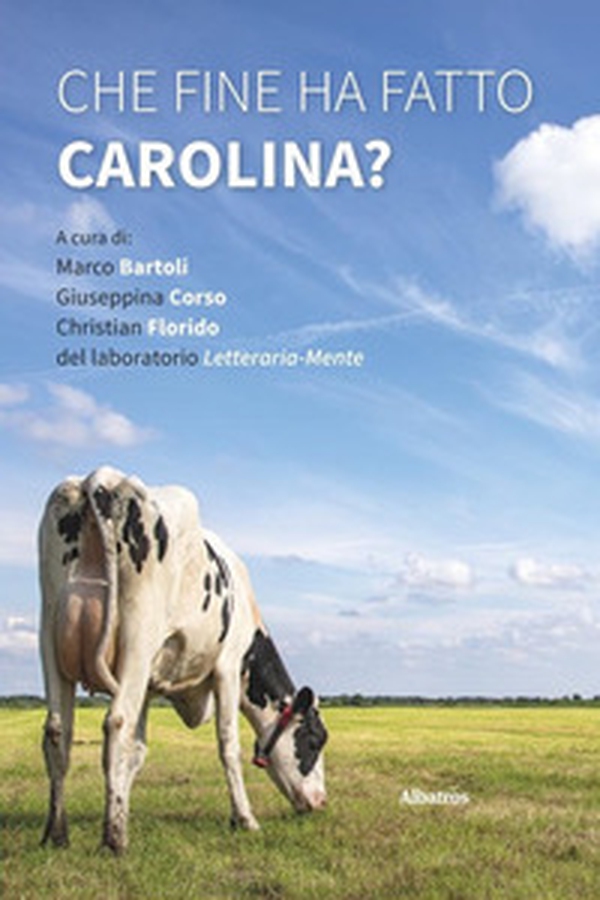 Che fine ha fatto Carolina? - Librerie.coop Che fine ha fatto Carolina? - Librerie.coop