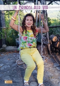 Un brindisi alla vita - Librerie.coop