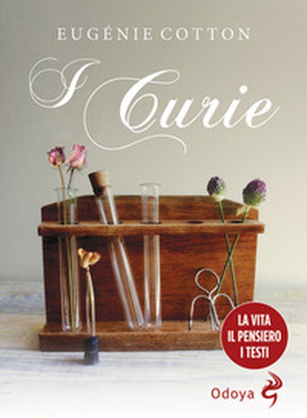 I Curie. La vita, il pensiero, i testi - Librerie.coop I Curie. La vita, il pensiero, i testi - Librerie.coop